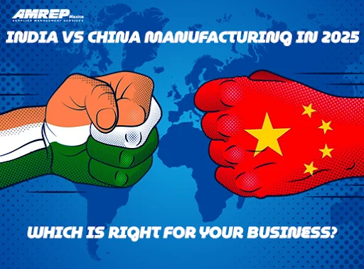 India vs China Manufacturing in 2025 – Which Is Right for Your Business?